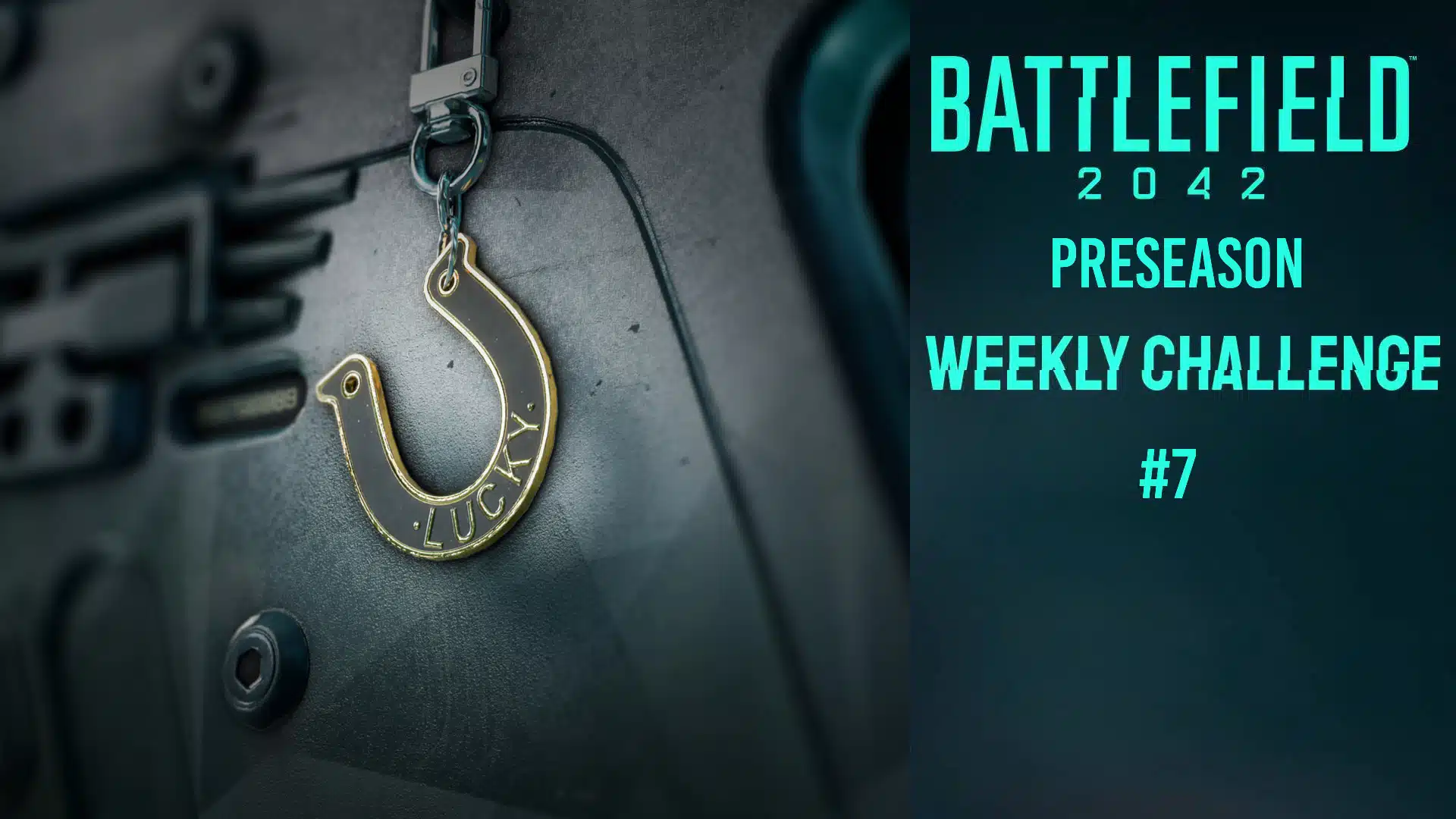 Battlefield 2042 Wöchentliche Reset-Herausforderung Nr. 7 (20. Januar – 27. Januar) Belohnung: Lucky Break-Waffenzauber